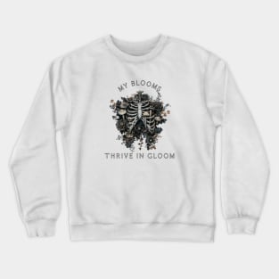 Gothic Ribcage | "Thrive In Gloom" Moody Floral Crewneck Sweatshirt